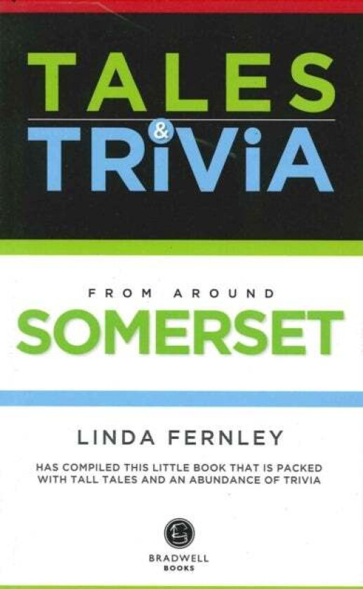 Bradwell's Somerset Tales & Trivia av Linda Fernley