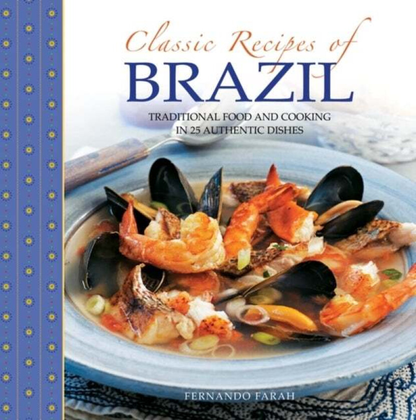 Classic Recipes of Brazil av Fernando Farah
