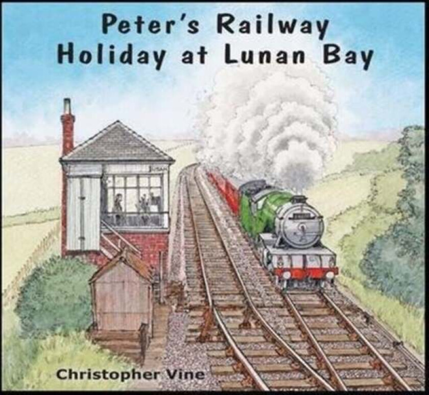 Peter's Railway Holiday at Lunan Bay av Christopher G. C. Vine