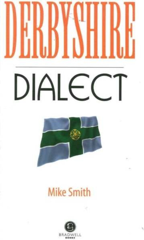 Derbyshire Dialect av Mike Smith