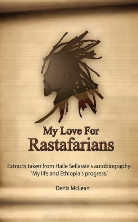 My Love for Rastafarians av Denis McLean