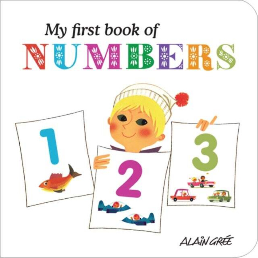 My First Book of Numbers av Alain Gree