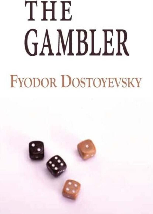 The Gambler av Fyodor Dostoyevsky