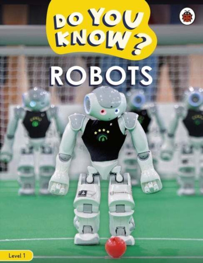 Do You Know? Level 1 ¿ Robots av Ladybird