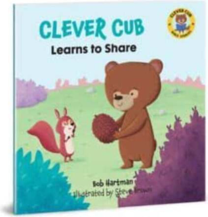 Clever Cub Learns to Share av Bob Hartman