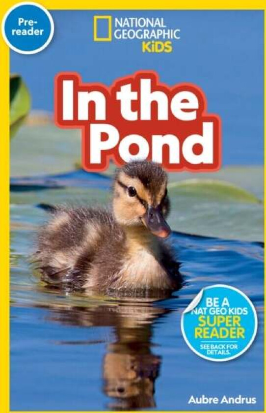 National Geographic Reader: In the Pond (Pre-reader) av National Geographic KIds