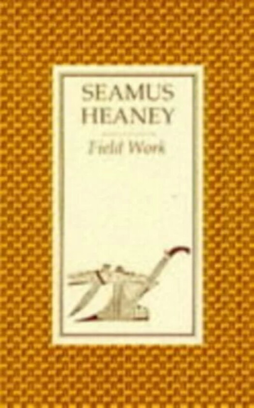 Field Work av Seamus Heaney