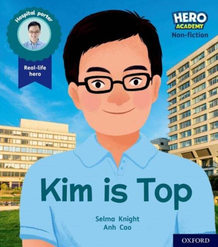 Hero Academy Non-fiction: Oxford Level 1+, Pink Book Band: Kim Is Top av Selma Knight