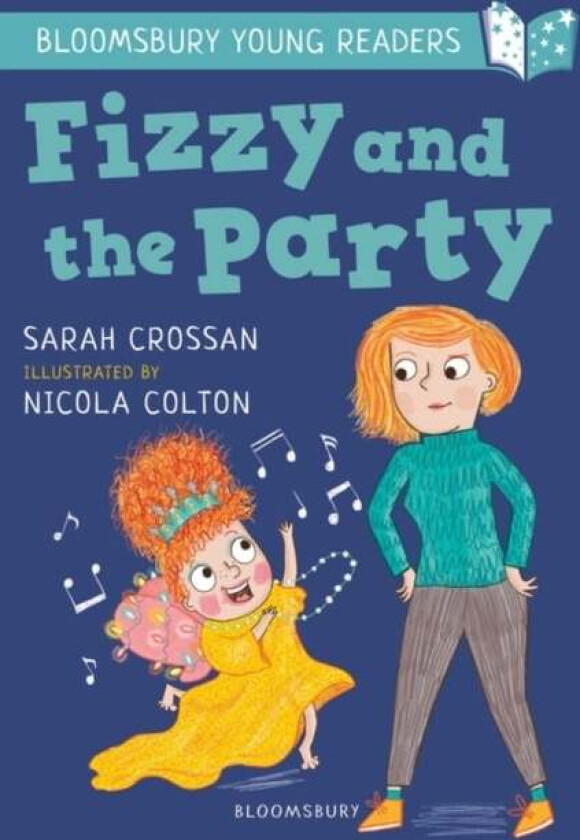 Fizzy and the Party: A Bloomsbury Young Reader av Sarah Crossan