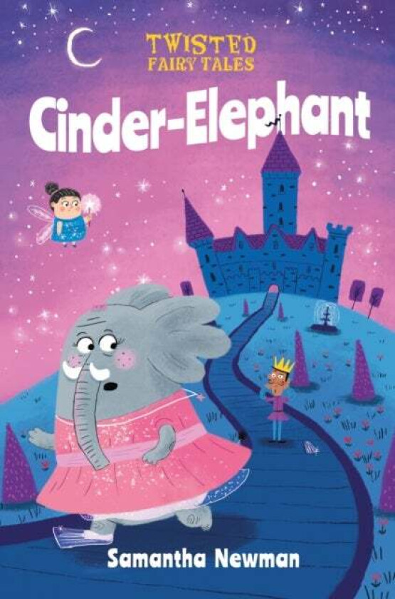 Twisted Fairy Tales: Cinder-Elephant av Samantha Newman