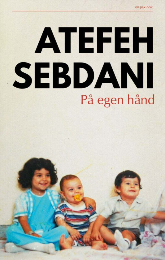 På egen hånd av Atefeh Sebdani