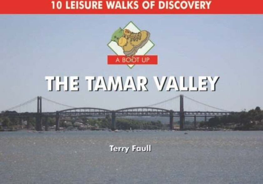 A Boot Up the Tamar Valley av Terry Faull