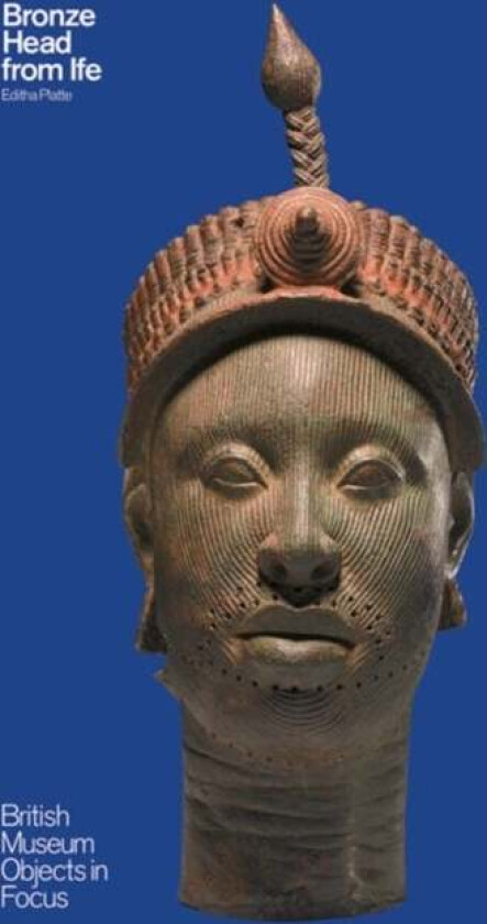 Bronze Head From Ife av Editha Platte