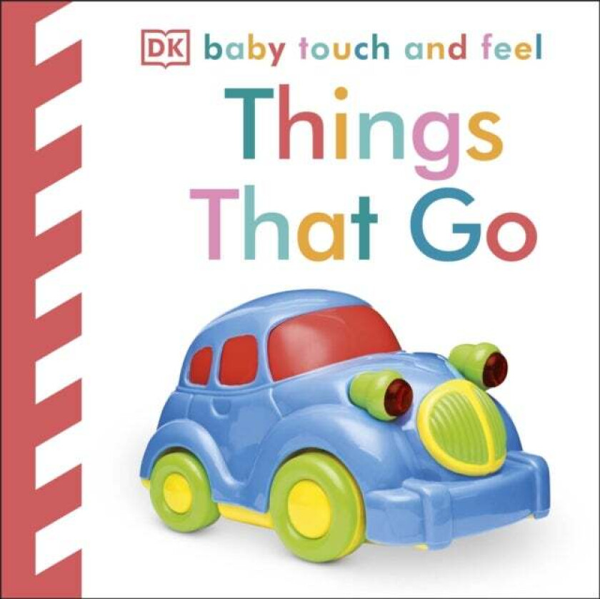 Baby Touch and Feel Things That Go av DK