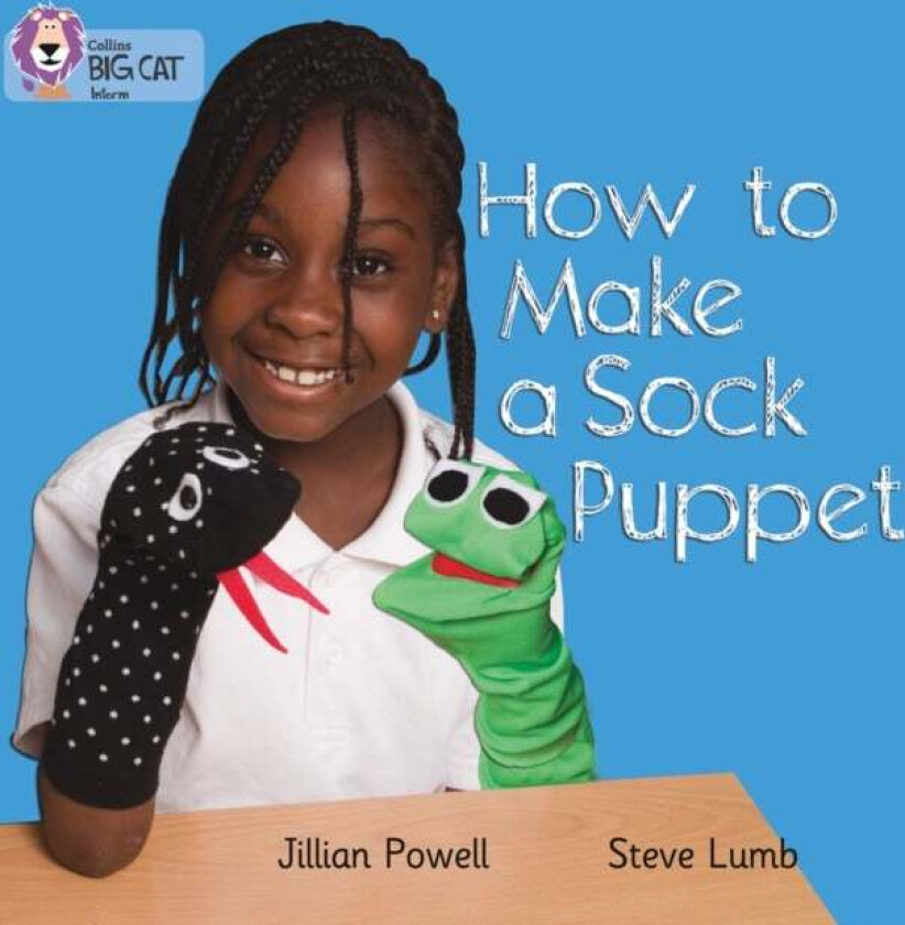 How to Make a Sock Puppet av Jillian Powell, Steve Lumb