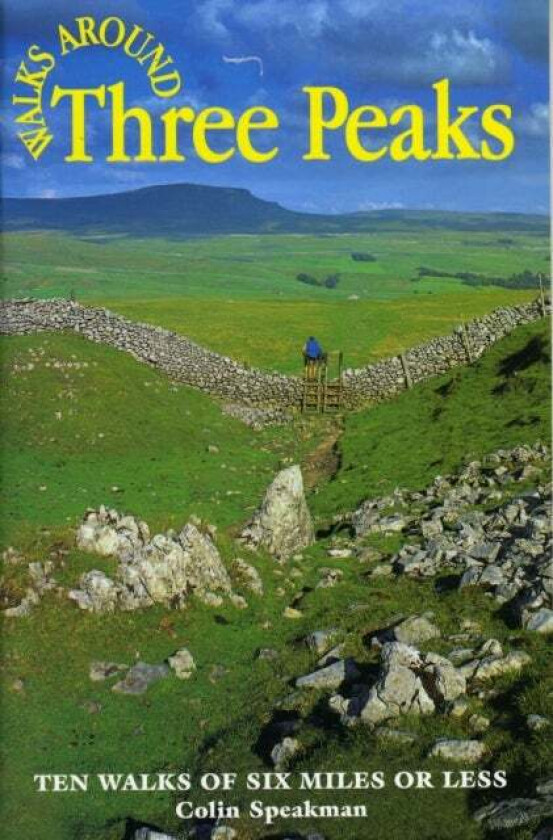 Walks Around the Three Peaks av Colin Speakman