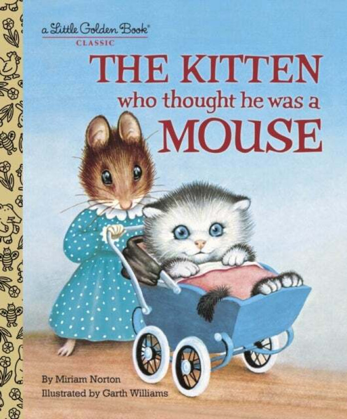 The Kitten Who Thought He Was a Mouse av Miriam Norton