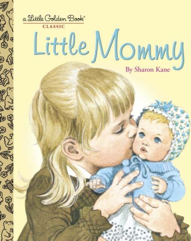 Little Mommy av Sharon Kane