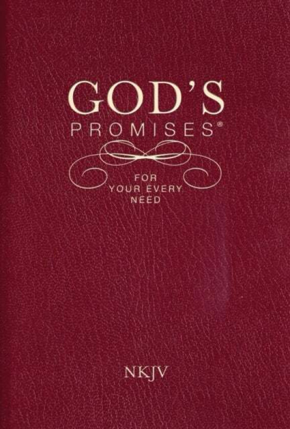 God's Promises for Your Every Need, NKJV