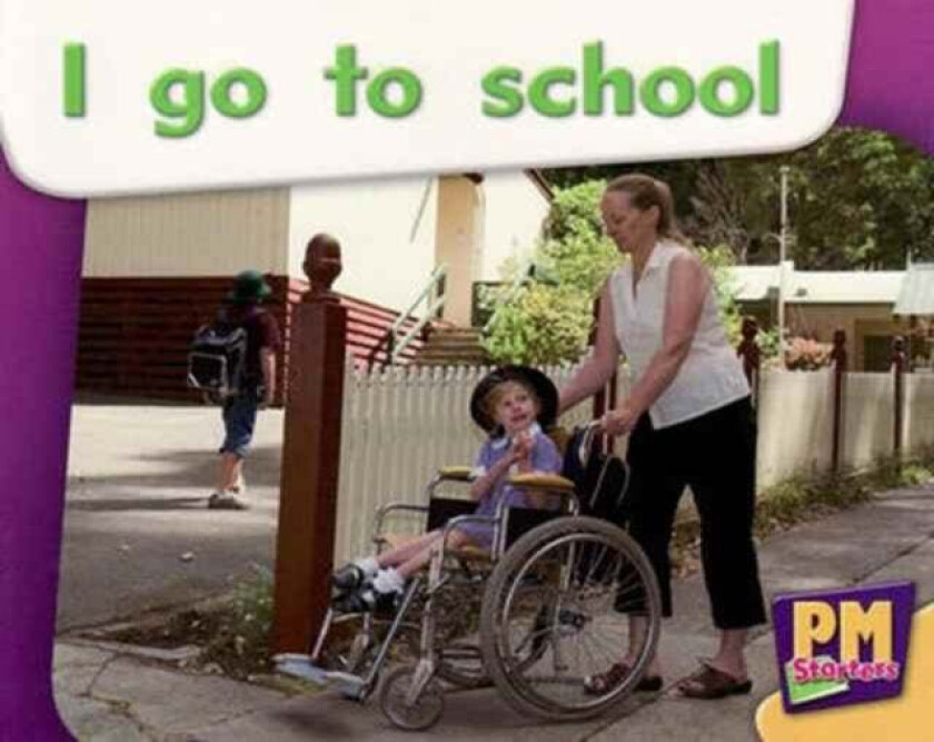 I go to school av BEVERLEY RANDELL, Jenny Giles, Annette Smith