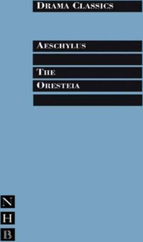 The Oresteia av Aeschylus