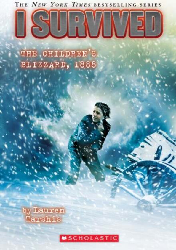 I Survived the Children's Blizzard, 1888 (I Survived #16) av Lauren Tarshis