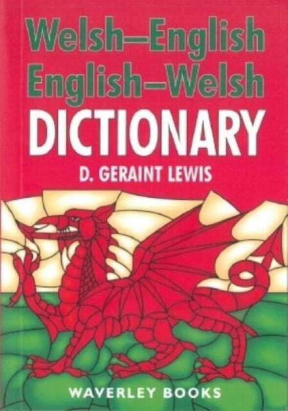 Welsh-English Dictionary, English-Welsh Dictionary av D. Geraint Lewis