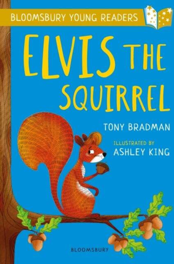 Elvis the Squirrel: A Bloomsbury Young Reader av Tony Bradman