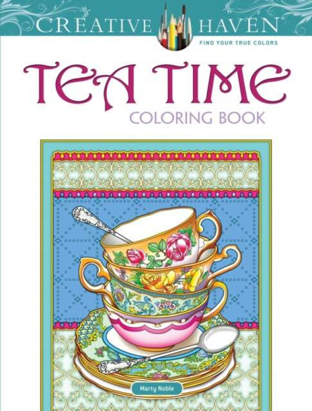 Creative Haven Teatime Coloring Book av Marty Noble