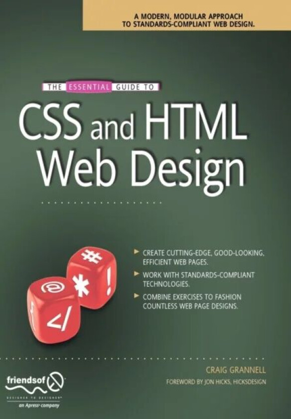 The Essential Guide to CSS and HTML Web Design av Craig Grannell