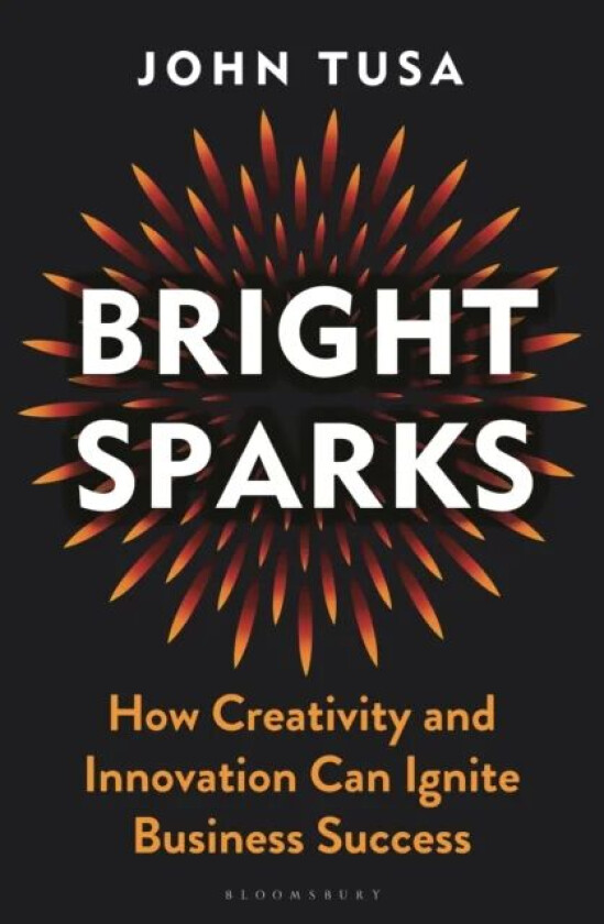 Bright Sparks av John Tusa