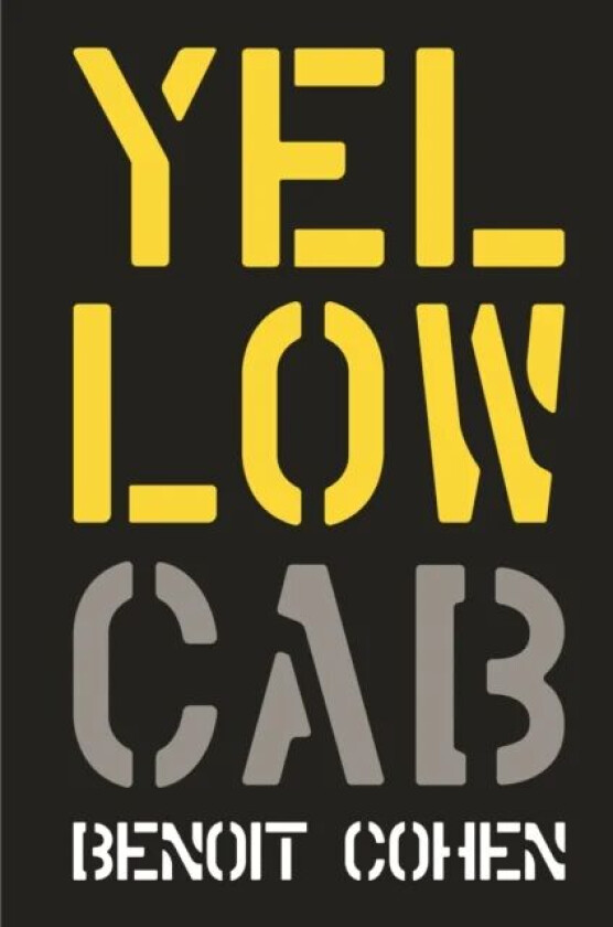 Yellow Cab: A French Filmmaker's American Dream av Benoit Cohen