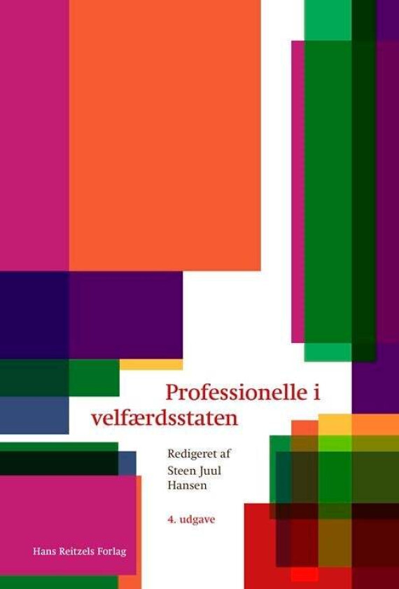 Professionelle i velfærdsstaten av Steen Juul Hansen