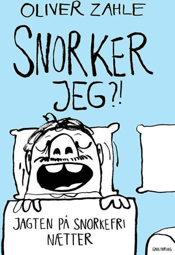 Snorker jeg?! av Oliver Zahle