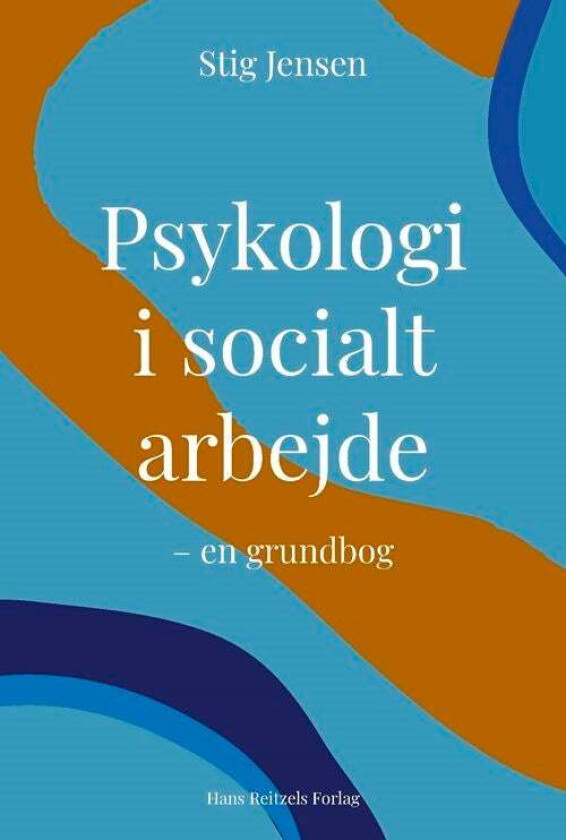 Psykologi i socialt arbejde av Stig Jensen