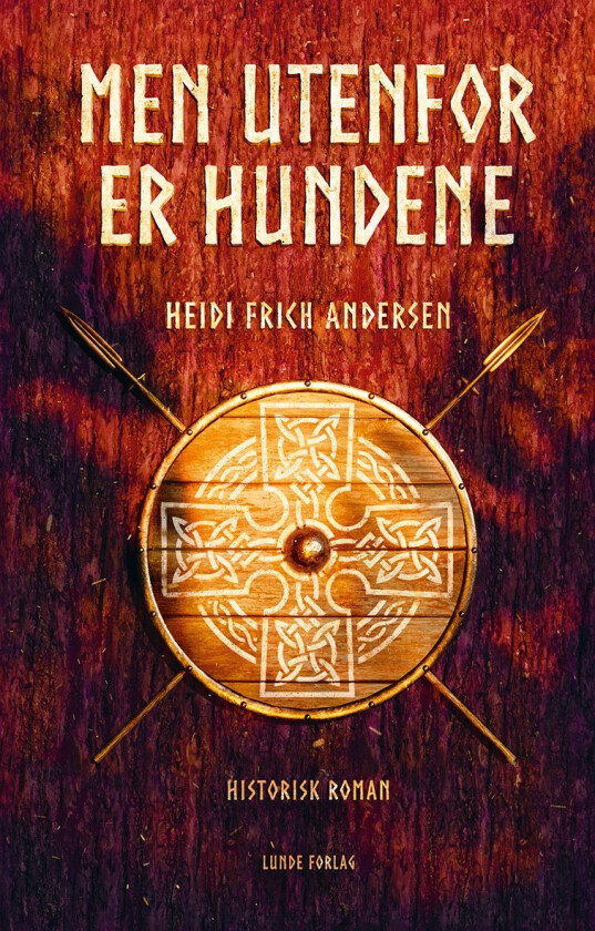 Men utenfor er hundene av Heidi Frisch Andersen