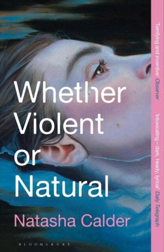 Whether Violent or Natural av Natasha Calder