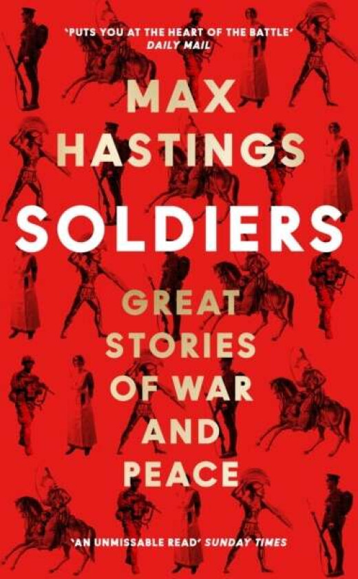 Soldiers av Max Hastings