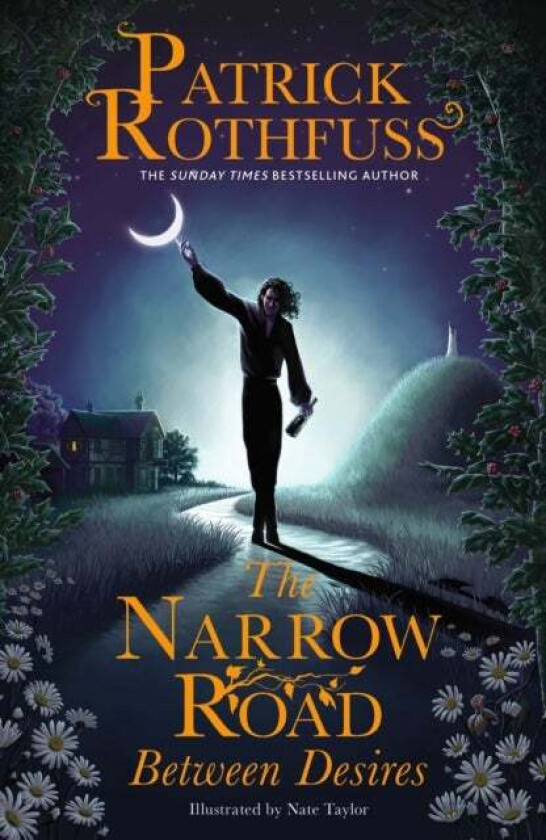 The Narrow Road Between Desires av Patrick Rothfuss