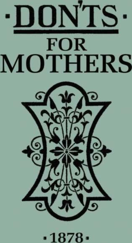 Don'ts for Mothers