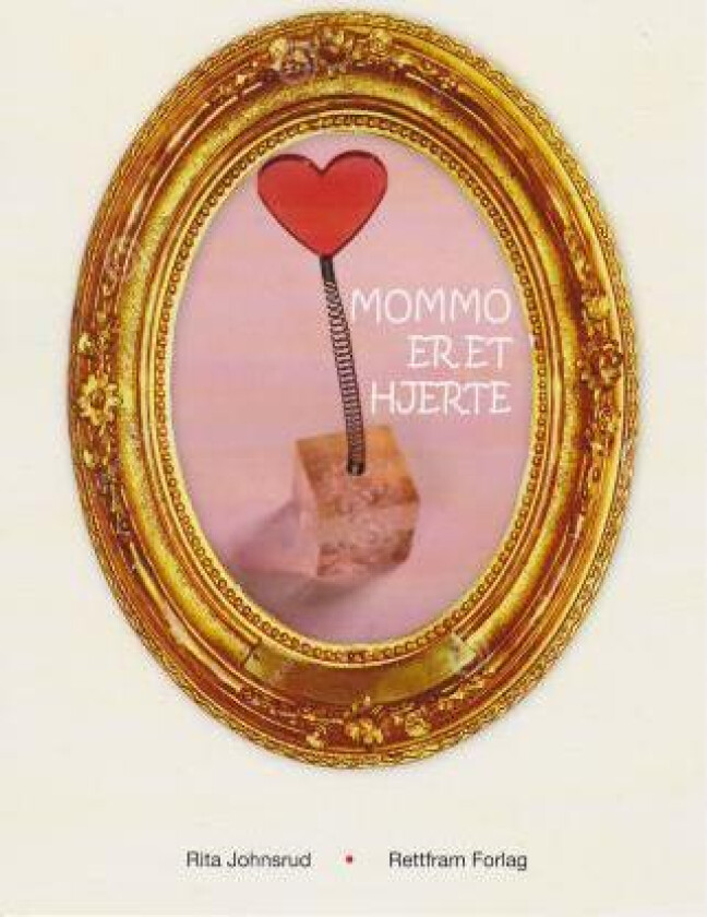Mommo er et hjerte av Rita Johnsrud