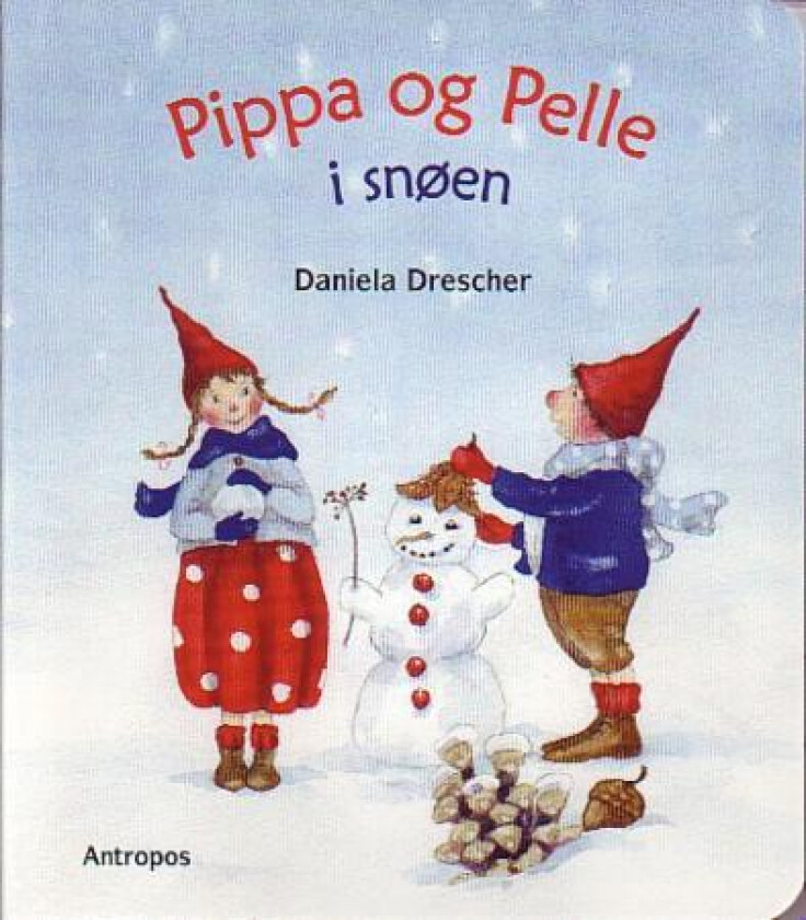 Pippa og Pelle i snøen av Daniela Drescher