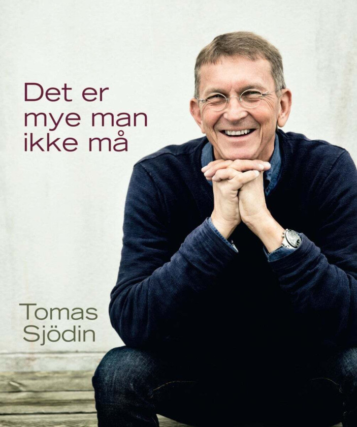 Det er mye man ikke må av Tomas Sjödin