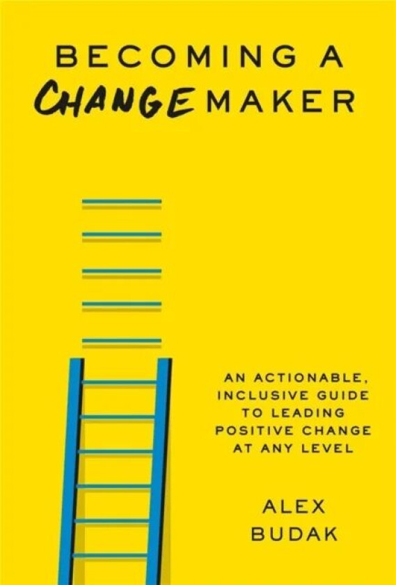 Becoming a Changemaker av Alex Budak