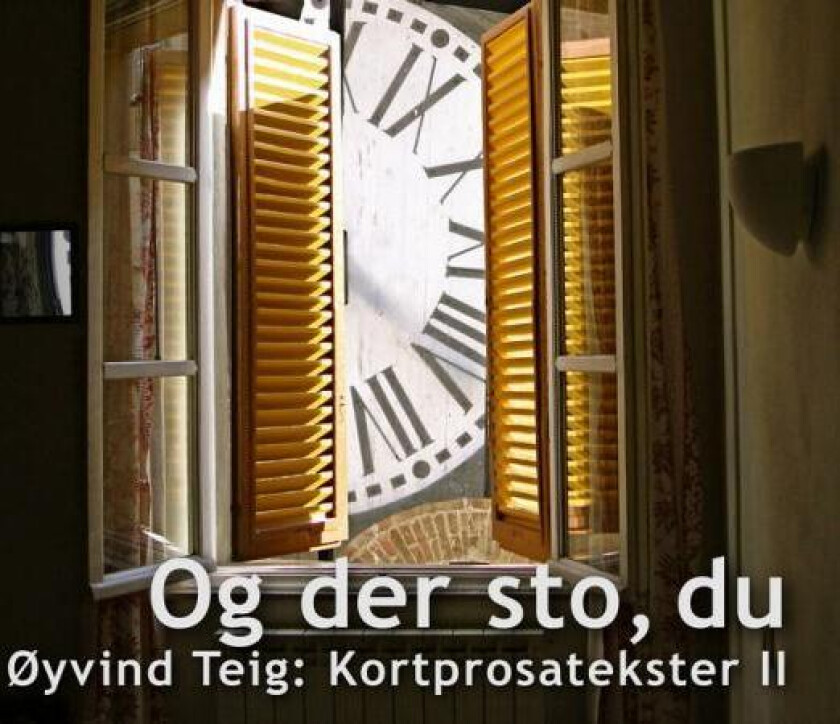 Og der sto, du? av Øyvind Teig