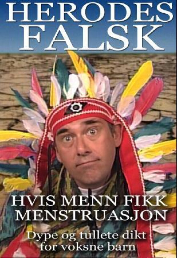 Hvis menn fikk menstruasjon av Herodes Falsk