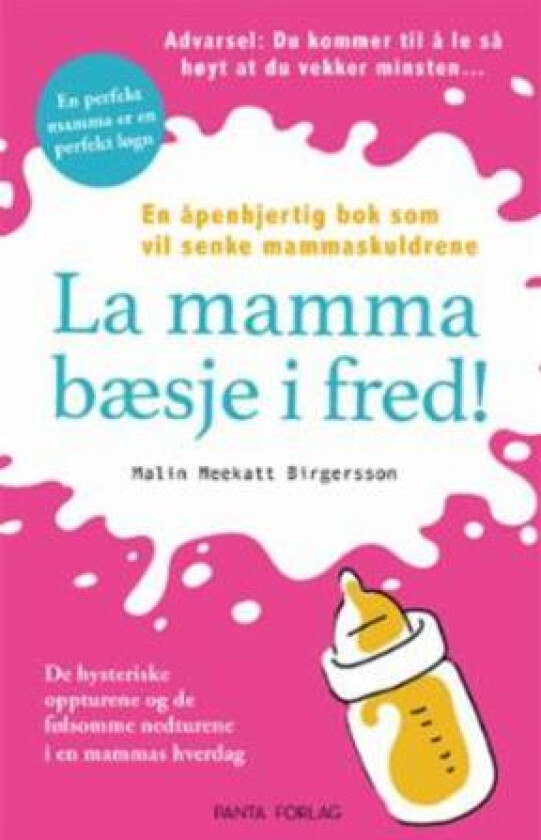 La mamma bæsje i fred! av Malin Meekatt Birgersson