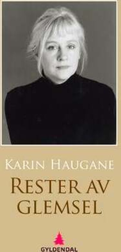 Rester av glemsel av Karin Haugane