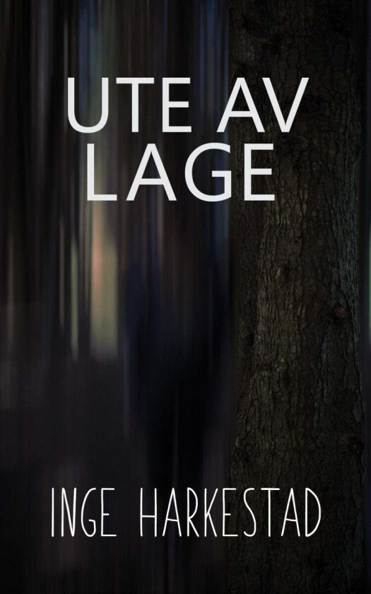 Ute av lage av Inge Harkestad