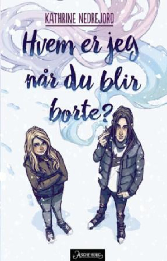 Hvem er jeg når du blir borte? av Kathrine Nedrejord